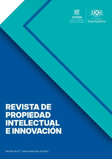 					Ver Vol. 1 Núm. 1 (2025): Revista de Propiedad Intelectual e Innovación del CPINN de la Universidad de San Andrés
				